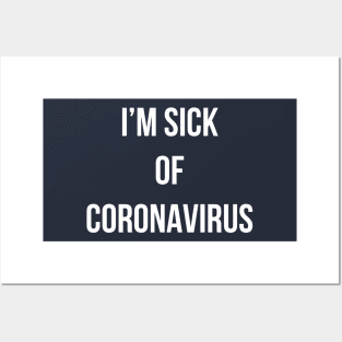 I’m sick of Coronavirus (blue) Posters and Art